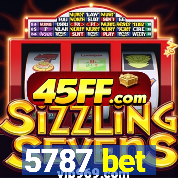 5787 bet
